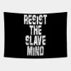 Resist The Slave Mind Andrew Tate Tapestry Official Andrew-Tate Merch