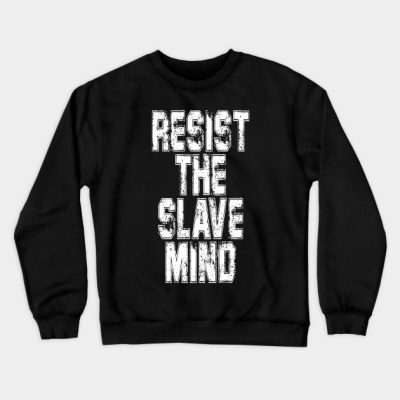 Resist The Slave Mind Andrew Tate Crewneck Sweatshirt Official Andrew-Tate Merch