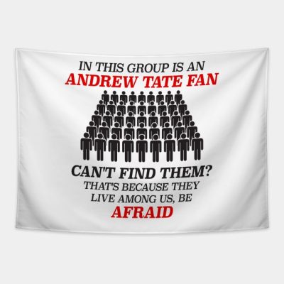 In This Group Is An Andrew Tate Fan Viewer Funny F Tapestry Official Andrew-Tate Merch