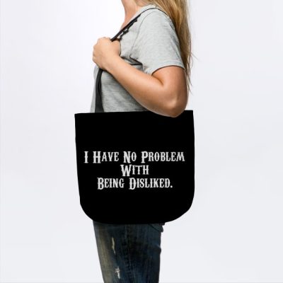 I Have No Problem With Being Disliked Andrew Tate Tote Official Andrew-Tate Merch