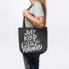 Just Keep Moving Forward Tote Official Andrew-Tate Merch