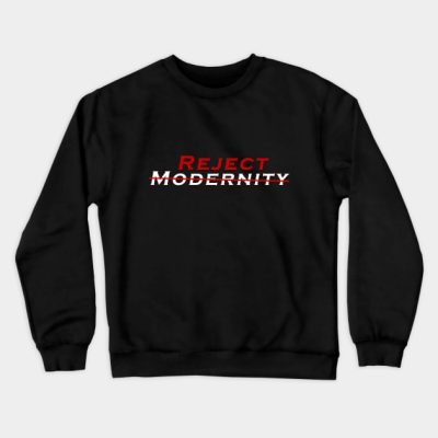 Reject Modernity Crewneck Sweatshirt Official Andrew-Tate Merch