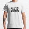 Discipline Is The Key To Sucess - Inspirational Quote (Original) T-Shirt Official Andrew-Tate Merch