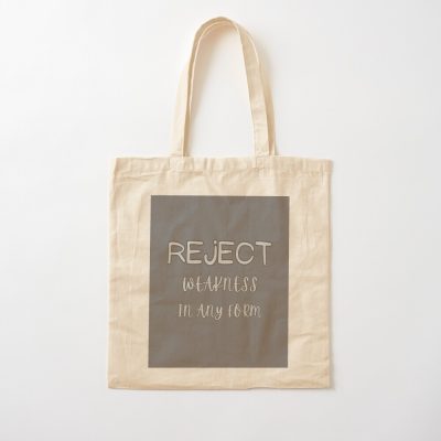 Reject Weakness In Any Form Tote Bag Official Andrew-Tate Merch